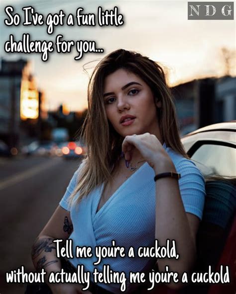 a verbal challenge r cuckoldcaptions
