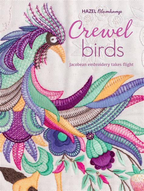 Crewel Birds Jacobean Embroidery Takes Flight Hazel Blomkamps Fine