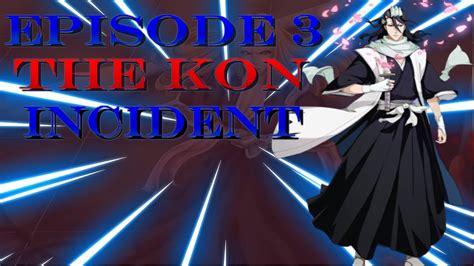 Bleach Immortal Soul Game Play Walk Through Episode 3 Pt 1 The Kon Incident Youtube