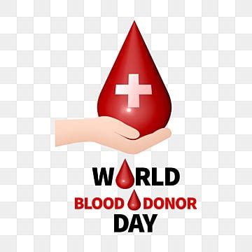 International Blood Donation Day Need Blood Blood Png And Vector With