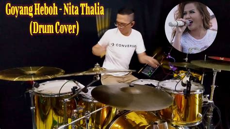 Goyang Heboh Nita Thalia Drum Cover By Ferry 1010 Youtube