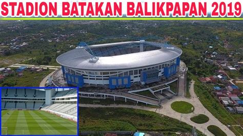 Stadion Batakan Balikpapan 2019 Imagefootball