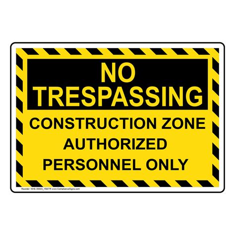 Construction Zone Authorized Personnel Only Sign Nhe 35003ybstr