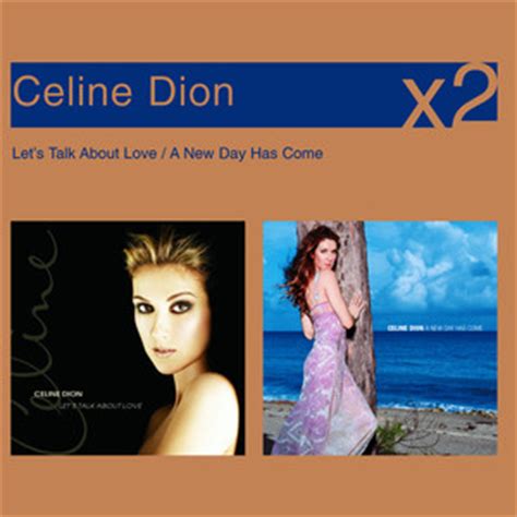 A new day has come é o primeiro álbum de inéditas de céline dion lançado deste o disco de canções natalinas these are special times, de 1998. Céline Dion - A New Day Has Come / Let's Talk About Love (coffret 2 Cd)