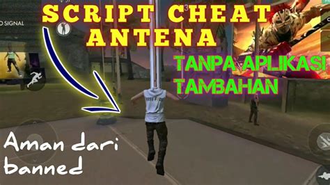 Here we will provide fast download link of free fire hack app in which you will get high damage with auto aim and obb data for android. CHEAT ANTENA ANTIBANNED TANPA APLIKASI | Script Cheat Free Fire - YouTube