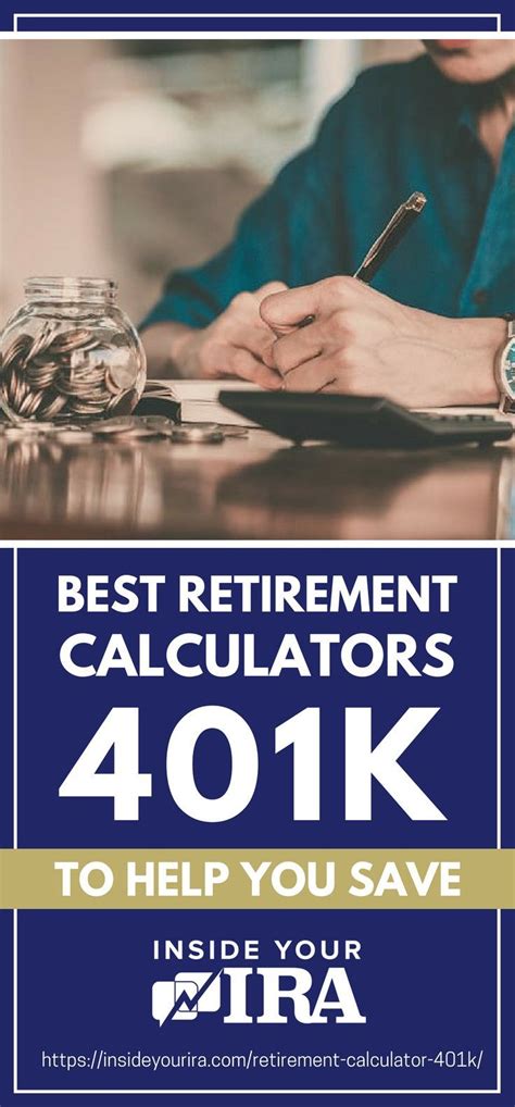 Best Retirement Calculators 401k To Help You Save Inside Your Ira