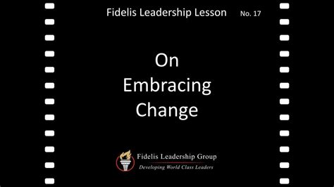 Lesson 17 On Embracing Change Youtube