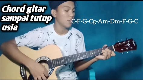 Maybe you would like to learn more about one of these? CHORD GAMPANG SAMPAI TUTUP USIA (ANGGA CHANDRA) | Muhlis poky - YouTube