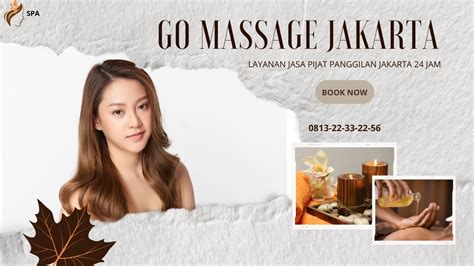 Go Massage Jakarta Pijat Panggilan Jakarta 24 Jam Refleksi Tradisional Scrub Totok Wajah