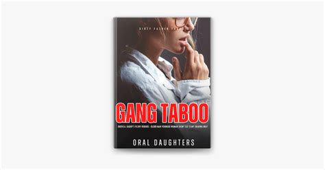 ‎gang Taboo Erotica Daddys Filthy Friends Older Man Younger Woman