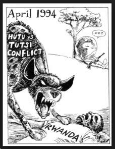 It played a significant role in inciting the rwandan genocide that took place from april to july 1994. Cartoons - Rwandan genocide