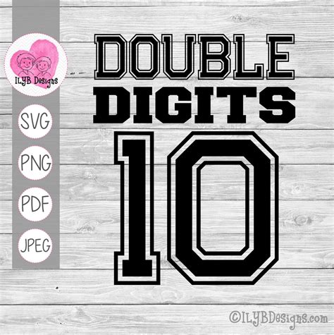 10 Double Digits Svg 10th Birthday Party Cut File Ilyb Designs