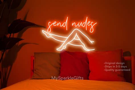 Original Send Nudes Neon Sign Sexy Legs LED Neon Sign Bedroom Etsy