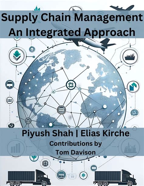 Supply Chain Management An Integrated Approach Simple Book Publishing