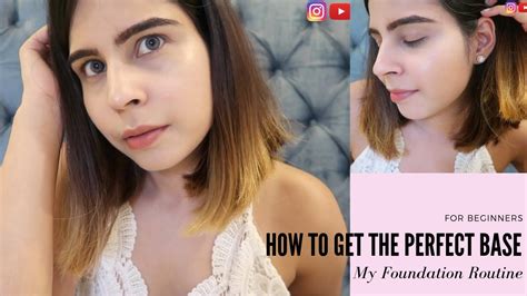 How To Get Flawless Base Makeup My Easy Foundation Routine For