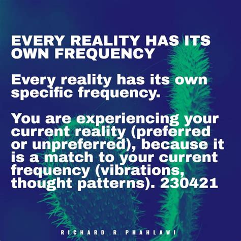 Every Reality Has Its Own Frequency Soul Quotes Inspirational Quotes