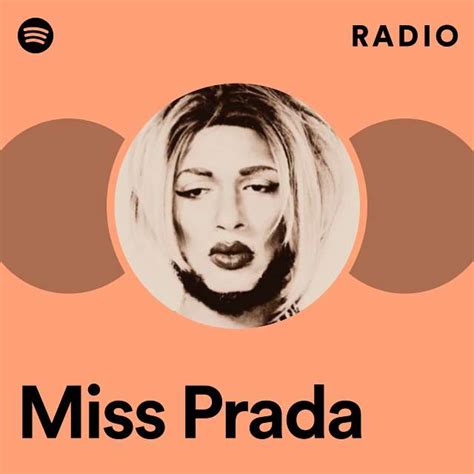 Miss Prada Radio Playlist By Spotify Spotify