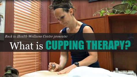 What Is Cupping How Does Cupping Therapy Work Back To Health Wellness Centre Youtube
