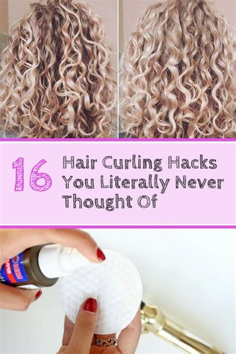 16 Hair Curling Hacks You Never Thought Of Hair Curling Tips Curled Hairstyles Curly Hair