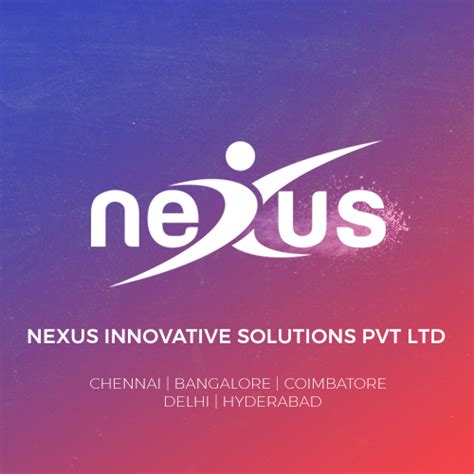 Nexus Innovative Solutions Pvt Ltd Chennai