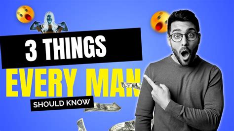 3 things every man should know youtube