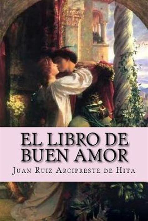 El Libro De Buen Amor Spanish Edition Juan Ruiz Arcipreste De Hita