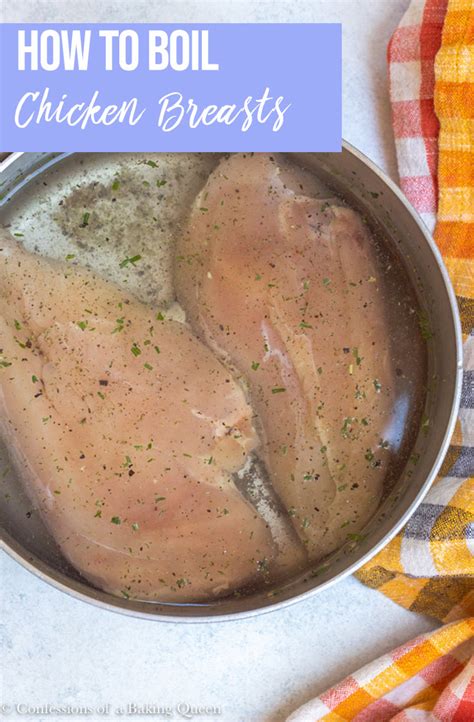 How To Boil Chicken Breasts Confessions Of A Baking Queen