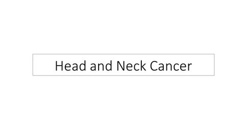 Study Guide Head And Neck Cancer Hematology Oncology Study Questions