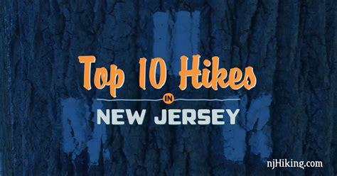 Maybe you would like to learn more about one of these? Top 10 Hikes in NJ | njHiking.com