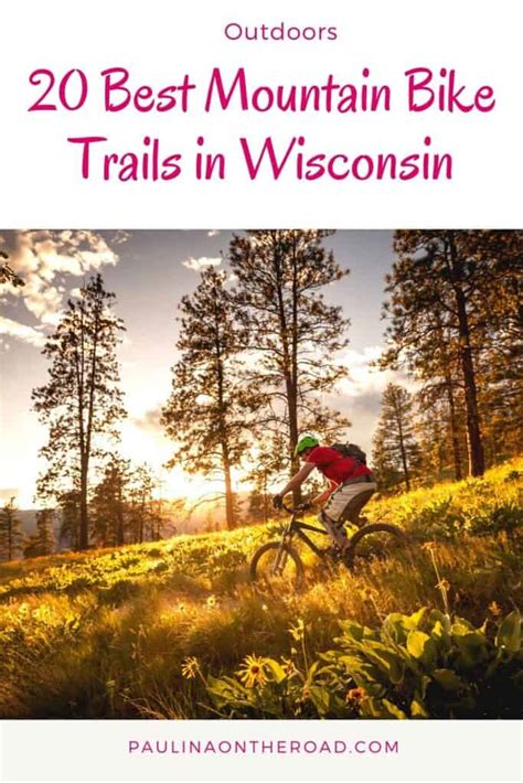 20 Best Mountain Bike Trails In Wisconsin Paulina On The Road