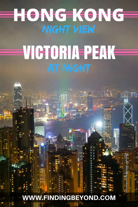 Hong Kong Night View The Bus To Victoria Peak At Night Finding Beyond