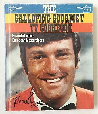 Graham Kerr Galloping Gourmet Tv Cookbook Vol European Masterpieces Hc Ebay