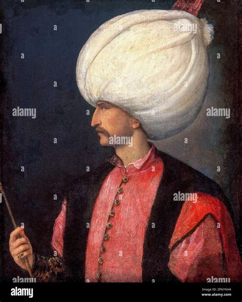 Suleyman The Magnificent Suleyman I Of Turkey 1494 1566 10th