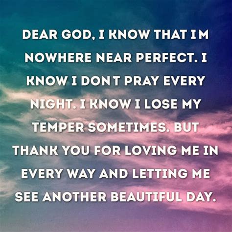 Gratitude Prayer Dear God I Know That I Am Nowhere Near Perfect I