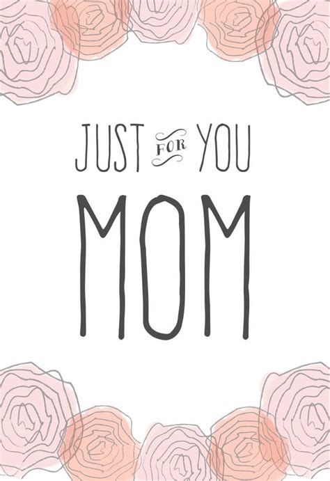Just For You Mom Printable Mothers Day Card Free Printable Mothers