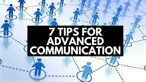 7 Tips For Advanced Communication Youtube