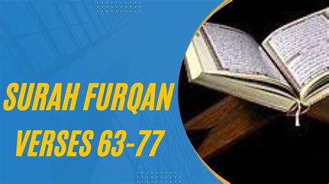 Lecture Surah Al Furqan Verses 63 77 Translation Explanation