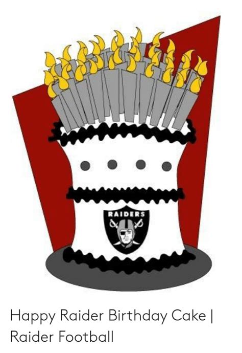 Raiders Happy Raider Birthday Cake Raider Football Birthday Meme On