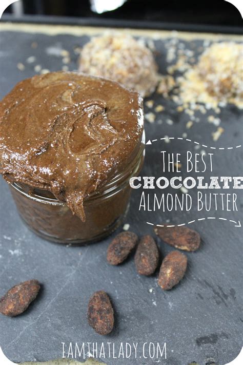 The Best Chocolate Almond Butter Recipe Recipe Almond Butter