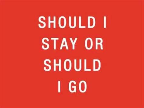 Should I Stay Or Should I Go - YouTube