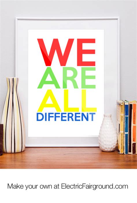 We Are All Different Quotes Quotesgram