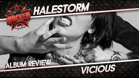 Halestorm Vicious Album Review Rocked Youtube