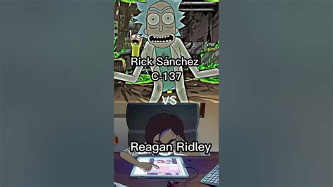 Rick Sanchez Vs Reagan Ridley Youtube