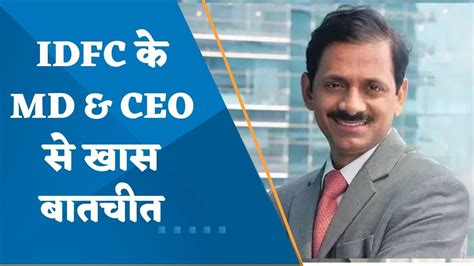 Mr V Vaidyanathan Managing Director And Ceo Idfc First Bank On