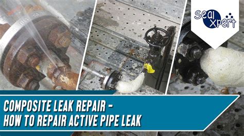 Composite Leak Repair How To Repair Active Pipe Leak New Youtube