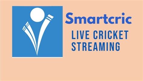Smartcric Live Cricket The Ultimate Guide For Live Streaming Cricket