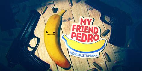 My Friend Pedro Review This Game Is Bananas Screen Rant