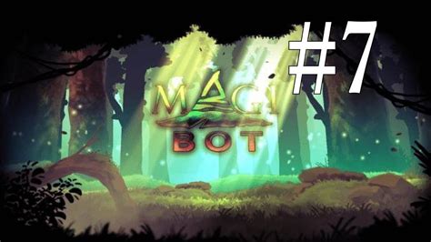 Magic Forest 1 5magibot 7 Youtube