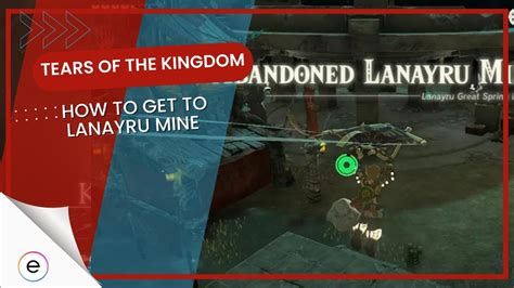 Tears Of The Kingdom How To Get To Abandoned Lanayru Mine