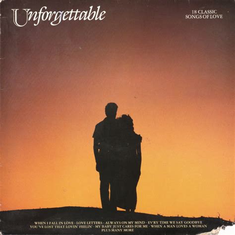 Unforgettable 18 Classic Songs Of Love 1988 Vinyl Discogs